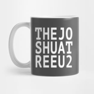 The Joshua Tree | Block Letters Mug